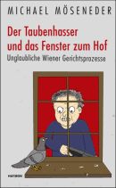 Der Taubenhasser und das Fenster zum Hof