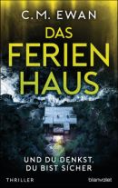 Das Ferienhaus - Und du denkst, du bist sicher