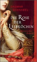 Die Rose der Leibköchin