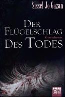 Der Flügelschlag des Todes