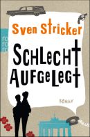 Schlecht aufgelegt