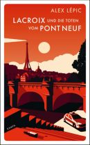 Lacroix und die Toten vom Pont Neuf