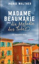 Madame Beaumarie und die Melodie des Todes