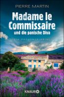 Madame le Commissaire und die panische Diva