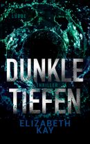  Dunkle Tiefen