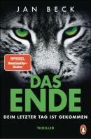 Das Ende - Dein letzter Tag ist gekommen