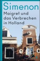 Maigret und das Verbrechen in Holland