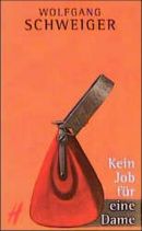 Kein Job für eine Dame