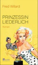 Prinzessin Liederlich