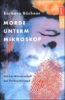 Morde unterm Mikroskop