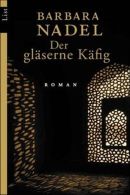 Der gläserne Käfig