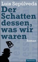 Der Schatten dessen, was wir waren
