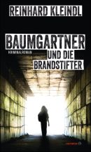 Baumgartner und die Brandstifter