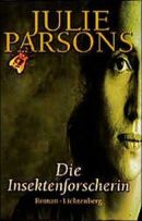 Die Insektenforscherin