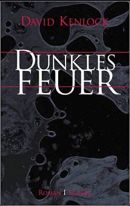 Dunkles Feuer