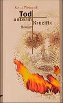 Tod unterm Kruzifix