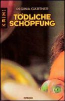 Tödliche Schöpfung