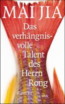 Das verhngnisvolle Talent des Herrn Rong