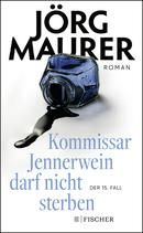 Kommissar Jennerwein darf nicht sterben