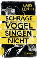 Schräge Vögel singen nicht