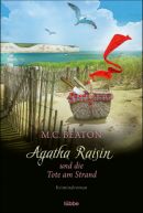 Agatha Raisin und die Tote am Strand