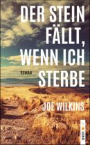 Der Stein fällt, wenn ich sterbe