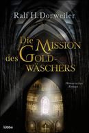  Die Mission des Goldwäschers
