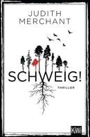 SCHWEIG!