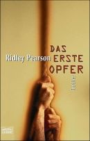 Das erste Opfer