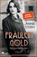 Fräulein Gold - Scheunenkinder