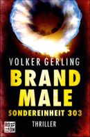 Brandmale - Sondereinheit 303