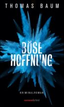 Böse Hoffnung