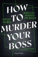 How to murder your Boss