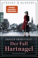 Frisch ermittelt - Der Fall Hartnagel