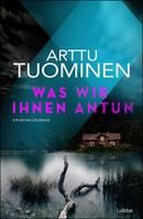 Was wir ihnen antun