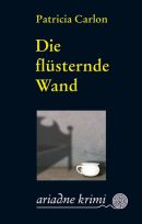 Die flüsternde Wand