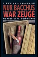 Nur Bacchus war Zeuge