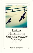 Ein passender Mieter