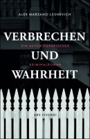 Verbrechen und Wahrheit