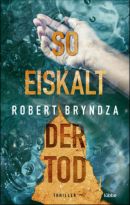 So eiskalt der Tod