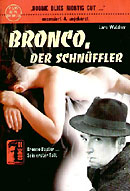 Bronco der Schn&uuml;ffler