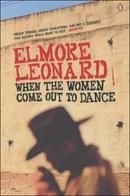 When the Women Come Out to Dance