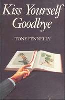 Kiss Yourself Goodbye