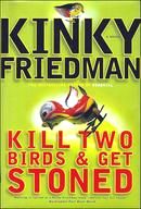 Kill Two Birds & Get Stoned