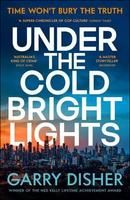 Under the Cold Bright Lights