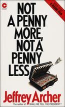 Not a Penny More, Not a Penny Less