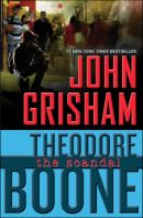 Theodore Boone - The Scandal