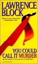 You Could Call it Murder