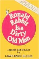 Ronald Rabbit Is a Dirty Old Man