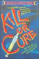 Kill or Cure